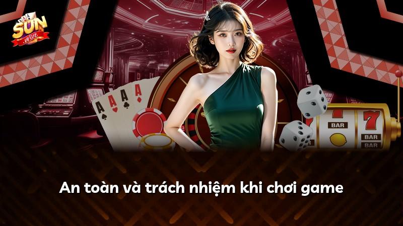 An toàn và trách nhiệm khi chơi game