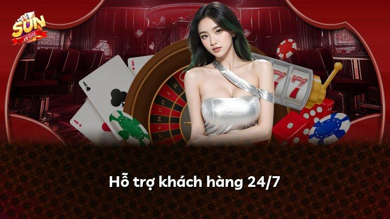 Hỗ trợ khách hàng 24/7
