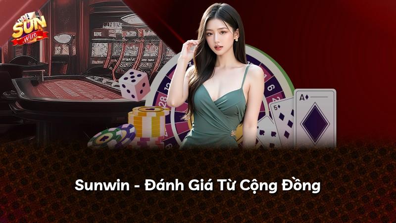 Sunwin - Đánh Giá Từ Cộng Đồng